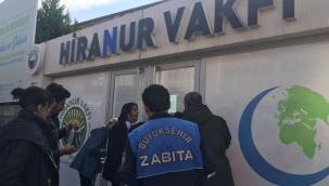 Hiranur Vakfının Kaçak Yapısı Mühürlendi