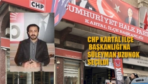CHP İlçe Başkanlığı'na Süleyman Uzunok Seçildi