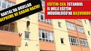 Kartal'da Okullar Depreme Ne Kadar Hazır!