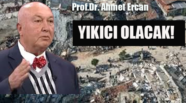 Prof. Dr. Övgün Ahmet Ercan'dan Korkutan Uyarı!