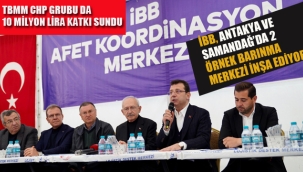İBB, Antakya ve Samandağ'da 2 Örnek Barınma merkezi İnşa Ediyor