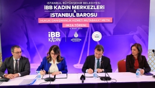 İBB ve İstanbul Barosu'ndan Kadınlar İçin İş Birliği