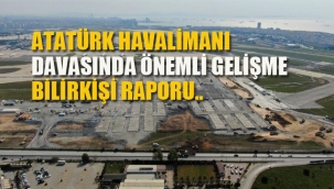 Atatürk Havalimanı Davasında Önemli Gelişme