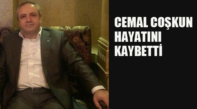 Cemal Coşkun Vefat Etti