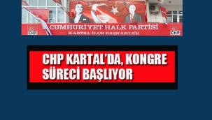 Kulis: CHP Kartal'da Kongre Süreci Başlıyor