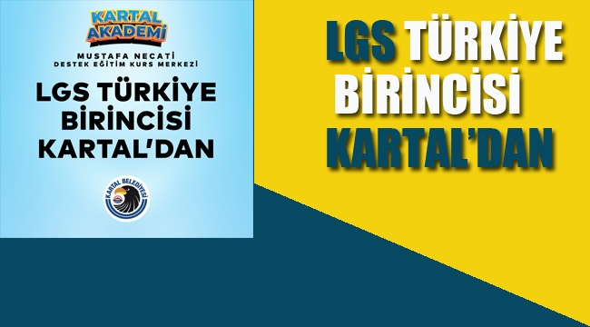 LGS Türkiye Birincisi Kartal'dan 