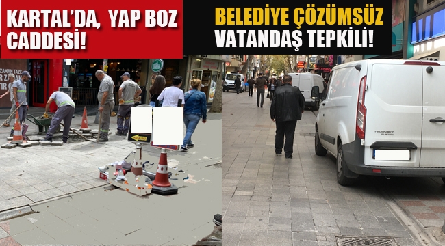 Kartal'da, Yap Boz Caddesi!