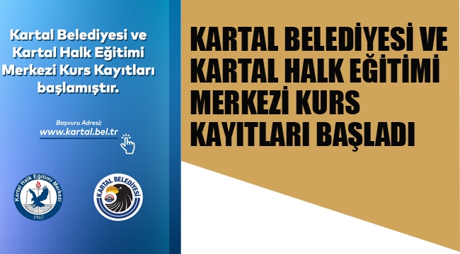 Kartal Belediyesi ve Kartal Halk Eğitimi Merkezi Kurs Kayıtları Başladı