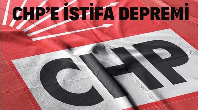 CHP'de İstifa Depremi