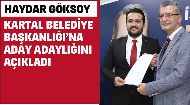 Haydar Göksoy, Kartal Belediye Başkanlığı'na Aday Adaylığını Açıkladı