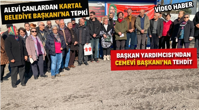 Alevi Canlardan, Kartal Belediye Başkanı'na Tepki