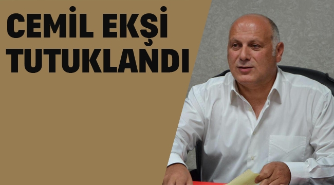 Cemil Ekşi Tutuklandı. 