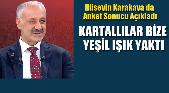 Ak Parti Kartal Belediye Başkan Adayı Karakaya Anket Sonucunu Açıkladı