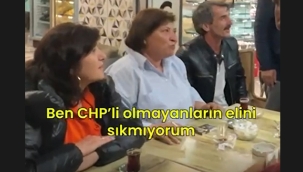 CHP'li Kadın Yöneticiden Şok Sözler " Ben CHP'li Olmayanların Elini Sıkmıyorum"