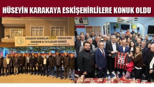 Hüseyin Karakaya, Kartal'da Yaşayan Eskişehirlilere Konuk Oldu