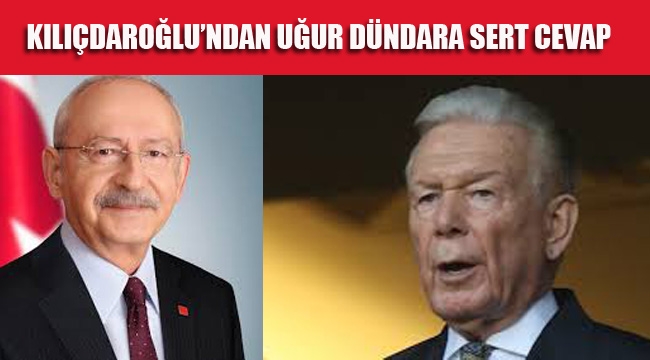 Kılıçdaroğlu'ndan Uğur Dündar'a Açık Mektup