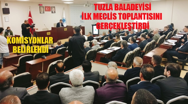 Tuzla Belediyesi, Yeni Yönetimi 2024 Yılı İlk Meclis Toplantısını Gerçekleştirdi