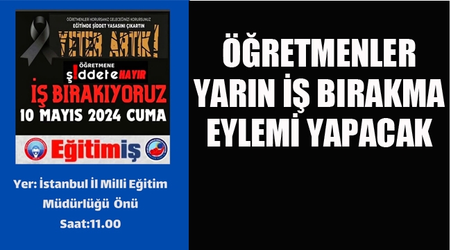 Öğretmenler Yarın İş Bırakma Eylemi Yapacak