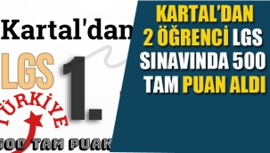 Kartal'dan 2 Öğrenci LGS Sınavında, 500 Tam Puan Aldı