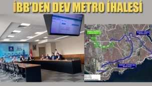 İBB'den Dev Metro İhalesi