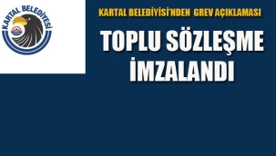 Kartal Belediyesi'nden Grev Açıklaması "Toplu Sözleşme İmzalandı"