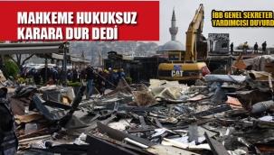 Mahkeme, Hukuksuz Karara Dur dedi