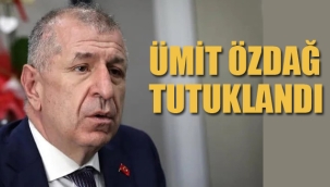 Ümit Özdağ Tutuklandı