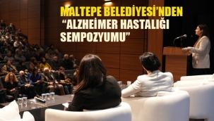Maltepe Belediyesi'nden "Alzheimer Hastalığı Sempozyumu"