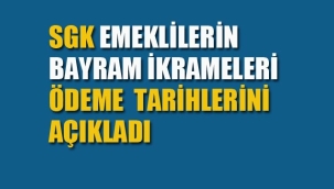 Emeklilerin Bayram İkramiyesi Ödeme Tarihi Belli Oldu