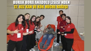 Burak Bora Anadolu Lisesi'nden 12. Kez Kan ve Kök Hücre Bağışı