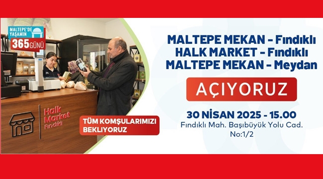 Maltepe Belediyesi "Maltepe Mekan ve Halk Market"i Hizmete Açıyor