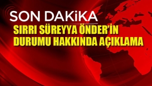 Sırrı Süreyya Önderin Durumu Hakkında Açıklama