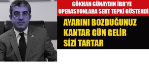 CHP'li Gökhan Günaydın'dan İBB'sine Yapılan Operasyonlara Sert Tepki