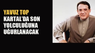 Türk Halk Müziği'nin Usta Sanatçısı Yavuz Top, Kartal'da Son Yolculuğuna Uğurlanacak.