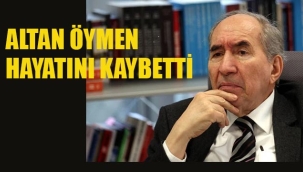 Altan Öymen Hayatını Kaybetti