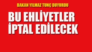 "Bu Ehliyetler İptal Edilecek"