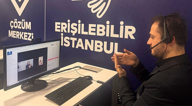 İBB'den İşitme Engelliler İçin Görüntülü Çağrı Merkezi