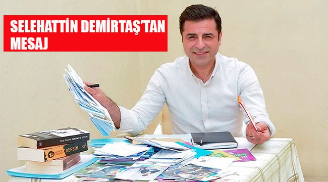 Selahattin Demirtaş'tan Mesaj