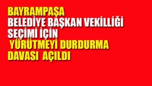 Ak Parti, Bayrampaşa Belediyesi Başkan Vekilliği Seçimleri İçin "Yürütmeyi Durdurma Davası Açtı