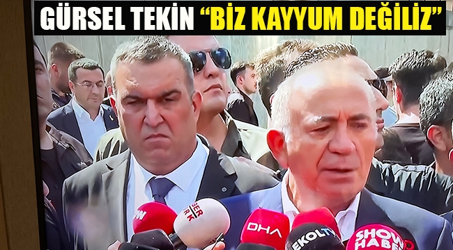 Gürsel Tekin "Biz Kayyum Değiliz"