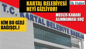 Kartal Belediyesi Neyi Gizliyor!