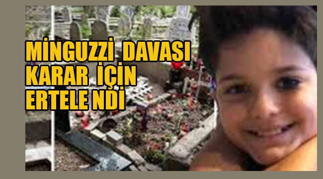 Minguzzi Davasa Karar İçin Ertelendi