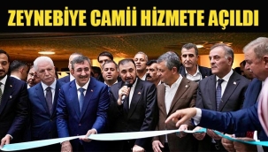 Zeynebiye Camii Hizmete Açıldı