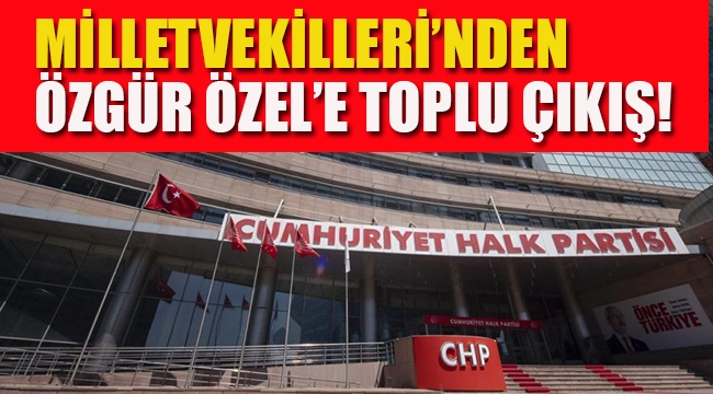 CHP Milletvekilleri'nden Özgür Özel'e Toplu Çıkış! 