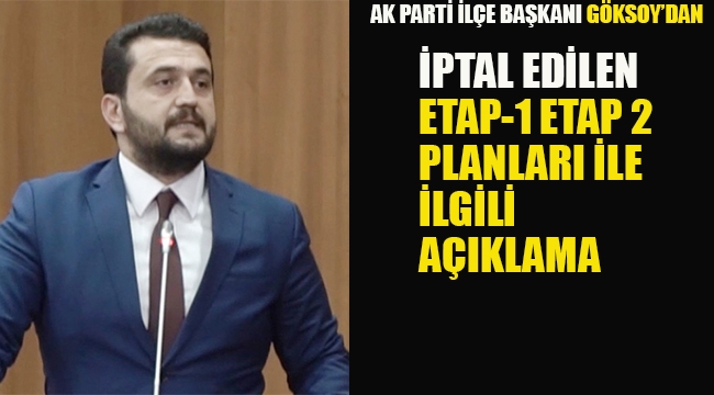 Ak Parti Kartal İlçe Başkanı Göksoy'dan, İptal Edilen Kartal'ın Planları İle İlgili Açıklama 