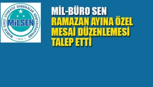 Mil-Büro Sen, Ramazan Ayına Özel Mesai Düzenlemesi Talep Etti
