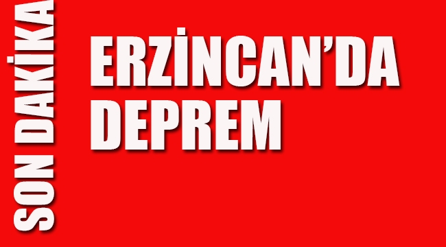 Erzincan'da Deprem