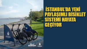 İstanbul'da Yeni Paylaşımlı Bisiklet Sistemi Hayata Geçiyor