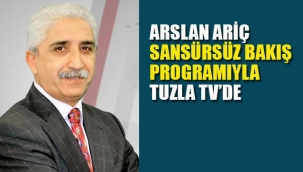 Arslan Ariç, "Sansürsüz Bakış" Programıyla Tuzla TV'de