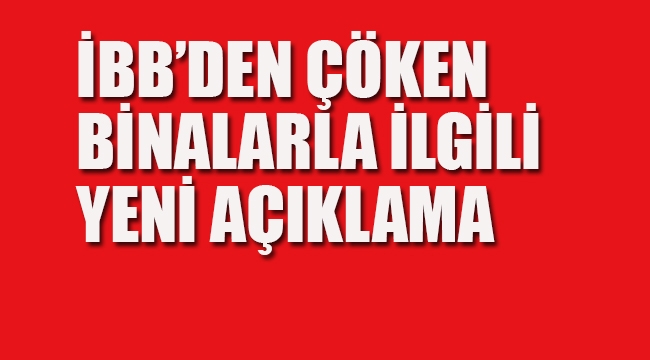 İBB'den Fatih'deki Patlama İle İlgili Yeni Açıklama